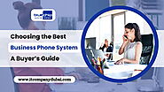 Choosing the Best Business Phone System: A Buyer’s Guide