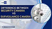 Difference Between a Security Camera vs Surveillance Camera