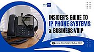 Insider's Guide to IP Phone Systems & Business VoIP