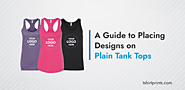 A Guide To Tank Top Design Placement