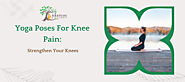 Discover the Power of Yoga Poses: Strengthen Your Knees and Banish Knee Pain Today!