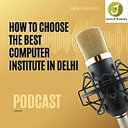 Stream episode How To Choose The Best Computer Institute In Delhi by Yesha Kohli podcast | Listen online for free on ...