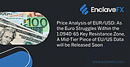 Price Analysis of EUR/USD: As the Euro Struggles Within the 1.0940-65 Key Resistance Zone, A Mid-Tier Piece of EU/US ...