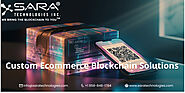 Custom Ecommerce Blockchain Development Company - Sara Analytics Inc.