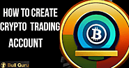 How to Create a Crypto Trading Account and Start Trading
