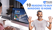 10 Reasons to Buy a Genuine Windows 10 Home Product Key