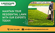 Level Up Your Residential Properties with Our Lawn Maintenance Service!