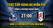 Trực tiếp Crystal Palace vs Fulham 21:00, ngày 23/09/2023 - Mitomv.tv