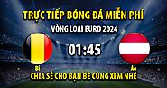 Trực tiếp Bỉ vs Áo 01h45, ngày 18/06/2023 - VeboTV