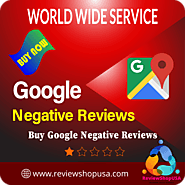 Buy Negative Reviews - 100% Safe Negative Google Reviews...