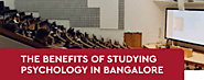 The benefits of studying psychology in bangalore - Vidyashilp University