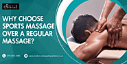 Why Choose Sports Massage Over a Regular Massage? – DAVID CANEVARO: BEST OSTEOPATH NEAR ME