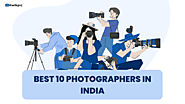 Best Photographers In India: Capturing The Soul Of The Nation