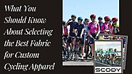 What You Should Know About Selecting the Best Fabric for Custom Cycling Apparel