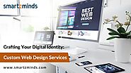 Crafting Your Digital Identity: Custom Web Design Services 