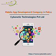 Mobile App Development Company in Patna: Cybonetic Technologies Pvt Ltd