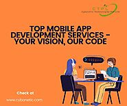 Top Mobile App Development Services - Your Vision, Our Code