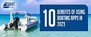 10 Benefits Of Using Boating Apps In 2023
