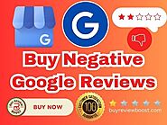 Buy Negative Google Reviews - Buy Google Negative Review