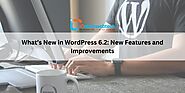 What’s New in WordPress 6.2: New Features and Improvements