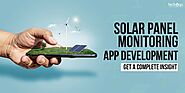 Solar Panel Monitoring App Development: Get a Complete Insight
