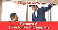Removing a Director from a Company | Lawgical India