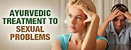 What is the benefit of Ayurvedic treatment for sexual problems and disorders?