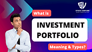 What is an Investment Portfolio? Exploring the Basics of Diversified Investing