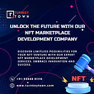 Unlock the Future with Our NFT Marketplace Development Company
