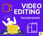 Editing techniques in Video