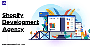 The Ultimate Guide to Choosing the Right Shopify Development Agency