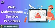Factors to Consider When Choosing a Web Maintenance Service Provider
