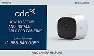 How to setup Arlo Pro Cameras | +1-888-840-0059