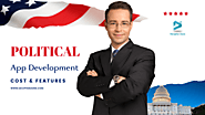 Political Application Development: Benefits, Features and Cost