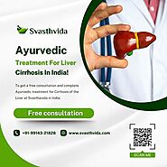 Best Ayurvedic Treatment for Liver Cirrhosis | Svasthvida