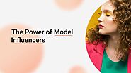 Model Influencers How to Increase the Impact of Your Brand on Vimeo