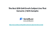 The Best B2B Cold Emails Subject Line That Converts With Samples