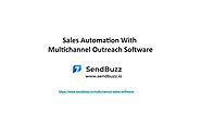 Sales automation with multichannel outreach software