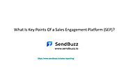 What Is Key Points Of a Sales Engagement Plateform (SEP)?