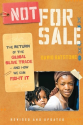 Not for Sale: The Return of the Global Slave Trade--and How We Can Fight It