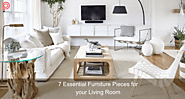 Top 7 essential furniture pieces for your living room | Pen To Point