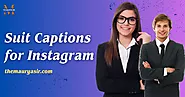 55+ Suit Captions for Instagram - The Maurya Sir