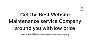 Get the Best Website Maintenance service Company near me