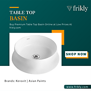 Buy Premium Quality Table Top Basin Online at Low Prices In India | Frikly