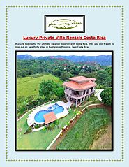 Luxury Private Villa Rentals Costa Rica