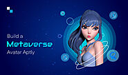 Metaverse Avatar Development Services: Create Your Own Virtual Self