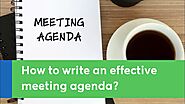 How to write an effective meeting agenda