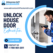 Unlock House Door Service in Edmonton - Edmonton 24/7 Locksmith