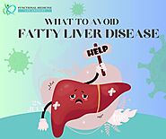 Fatty Liver Disease- What to Avoid