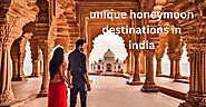 10 Tips That Will Make You Influential In Unique Honeymoon Destinations In India - Skr Travel and Insurance deals